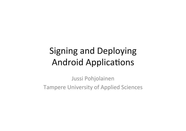 Android Security, Signing and Publishing