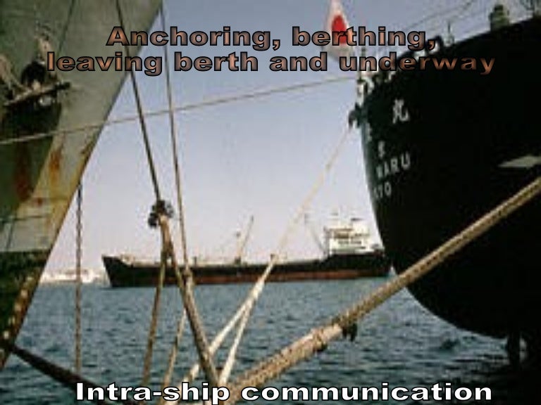 Berthing and Anchoring