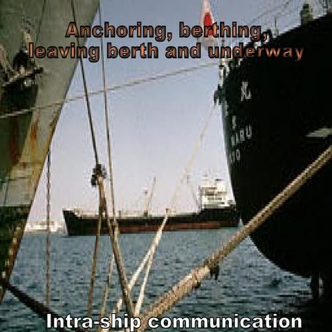 Berthing and Anchoring