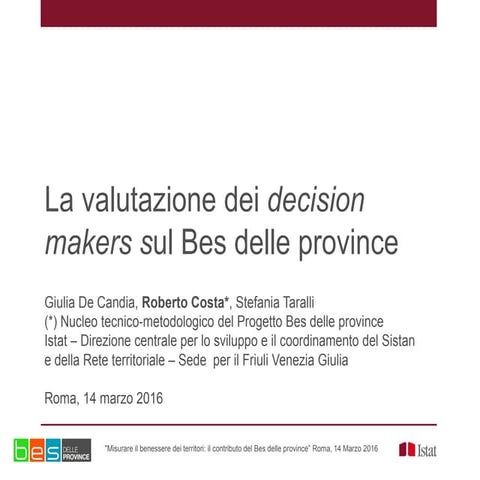   La valutazione dei decision makers sul Bes delle province - Roberto Costa, ...