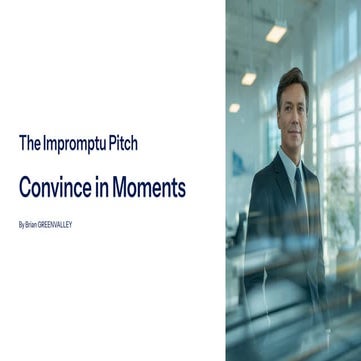 The Impromptu Pitch - Convince in Moments - DI - Pro 08
