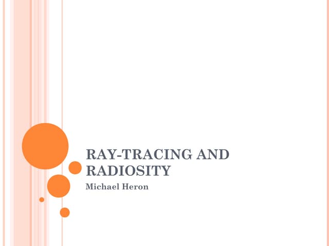 GRPHICS08 - Raytracing and Radiosity