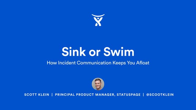 Sink or Swim: How Incident Communication Keeps You Afloat