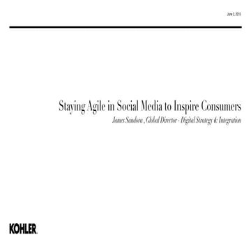 Staying Agile in Social Media to Inspire Consumers - DRS Chicago, June 2015