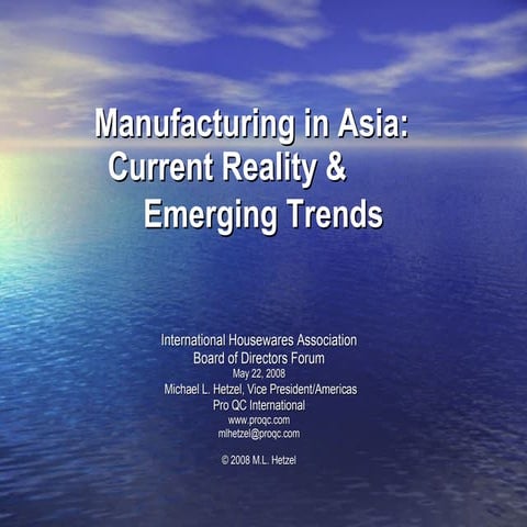 Manufacturing in Asia:  Current Reality & Emerging Trends