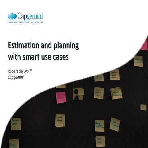Estimation and planning with smart use cases