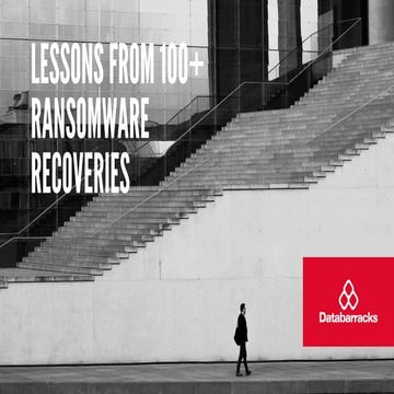 Lessons from 100+ ransomware recoveries