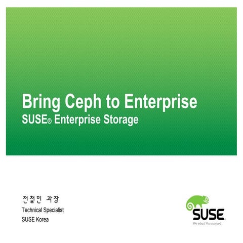 Ceph Day Seoul - Bring Ceph to Enterprise