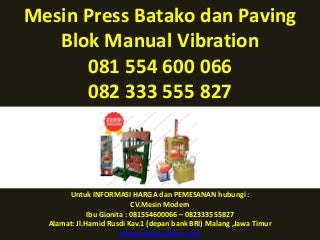 081.554.600.066 - 082.333.555.827, mesin press batako hidrolis , mesin press batako harga ,