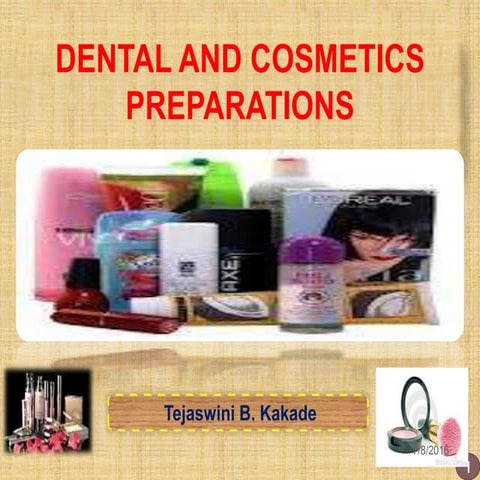 Dental and cosmetic preparations