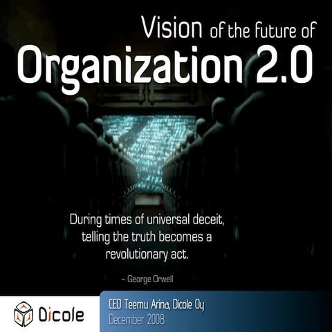 Vision of the future: Organization 2.0