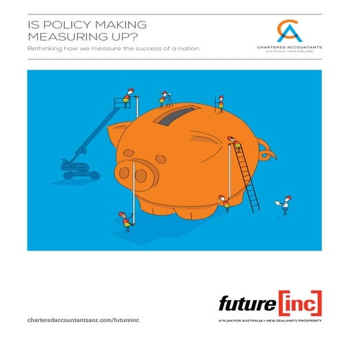 Is policy making measuring up? Rethinking how we measure the success of a nation