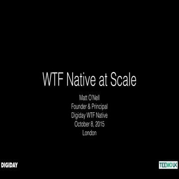 WTF is Native Programmatic? - WTF Native Advertising UK, 10/8/15