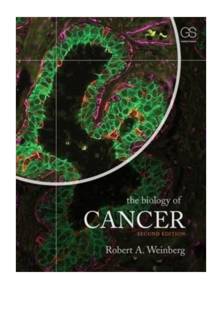 (2013) The Biology of Cancer, 2nd Edition (PDF) by Robert A. Weinber…