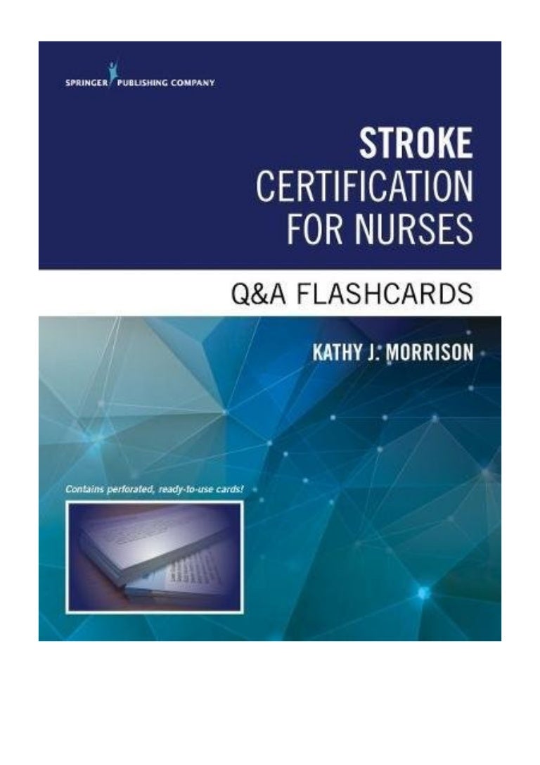 Stroke Certification for Nurses Q&A Flashcards PDF Kathy Morrison M…
