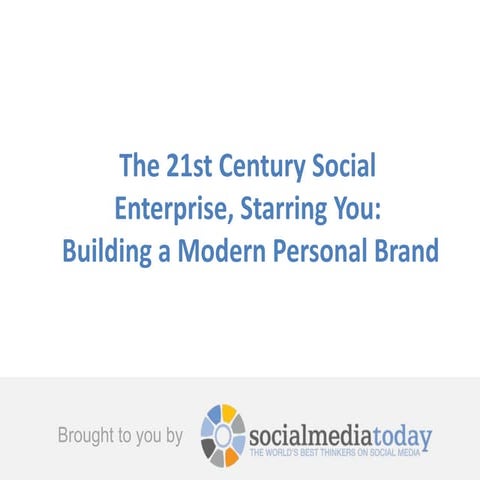 The 21st Century Social Enterprise, Starring You:  Building a Modern Personal...