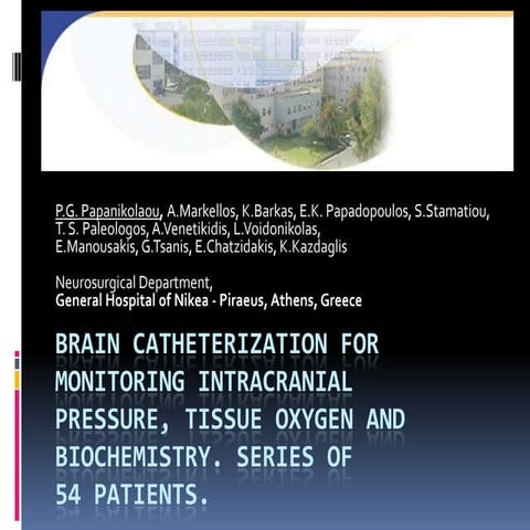 Brain monitoring using intraparenchymal cathters