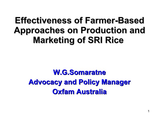 0840 Effectiveness of Farmer-Based Approaches on Production and Marketing of SRI Rice