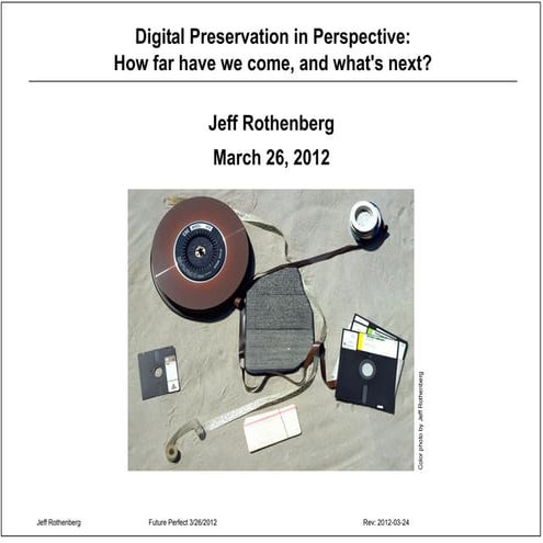 Jeff Rothenberg Digital Preservation Perspective