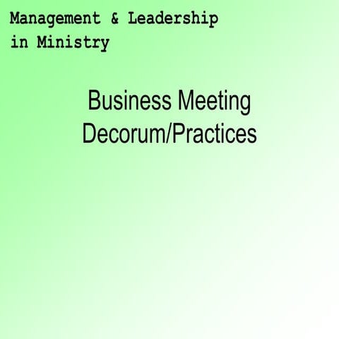 8 Business meeting decorum