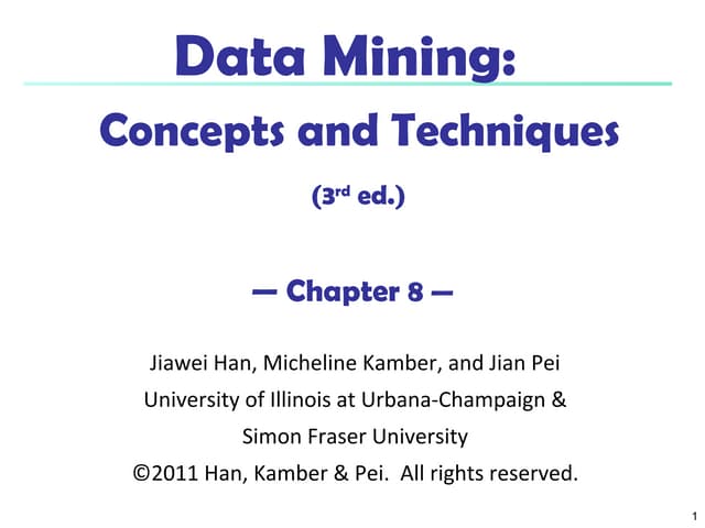 Data Mining:Concepts and Techniques, Chapter 8. Classification: Basic Concepts