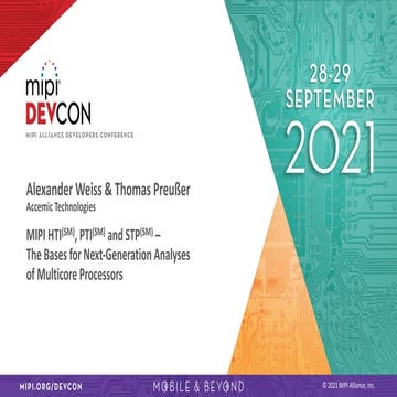 MIPI DevCon 2021: MIPI HTI, PTI and STP: The Bases for Next-Generation Online...