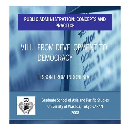 FROM DEVELOPMENT TO DEMOCRACY -LESSON FROM INDONESIA