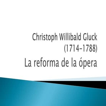 08-gluck-y-la-reforma-de-la-pera-9no-a-gspmva-gsg-pptx