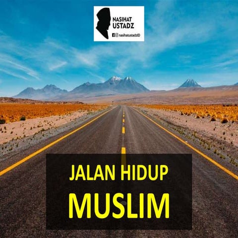 08 Jalan Hidup Muslim - Nasihat Ustadz.pdf