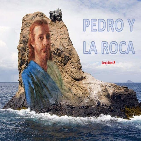 08 pedro y la roca | PPTX
