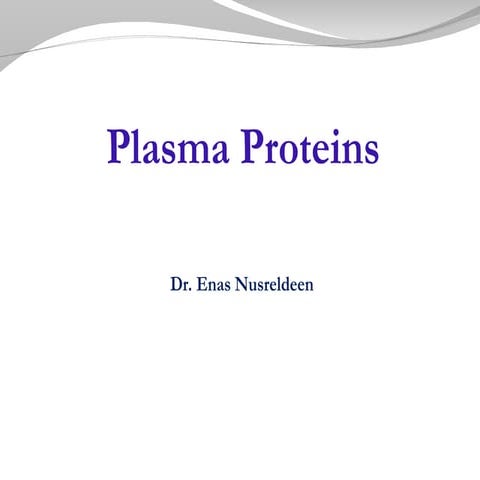 mbbs class work in 08 Plasma Proteins.ppt