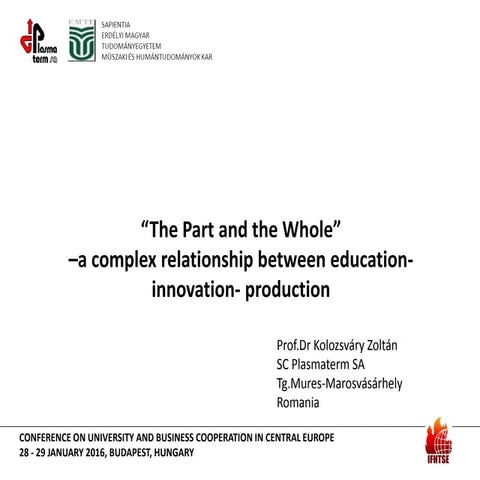 Zoltán Kolozsváry:  The Part and the whole – a complex relationship between e...