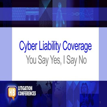 CYBER LIABILITY COVEREAGE | HB EMERGING COMPLEX CLAIMS