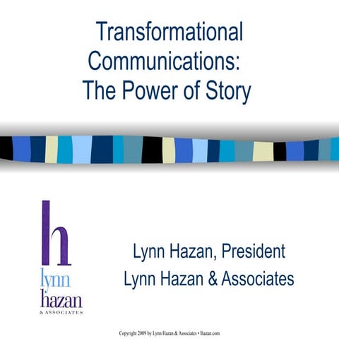 Transformational Communications:  The Power of Story