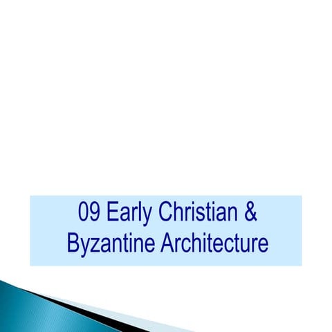 08 09 early christian &amp; byzantine architecture