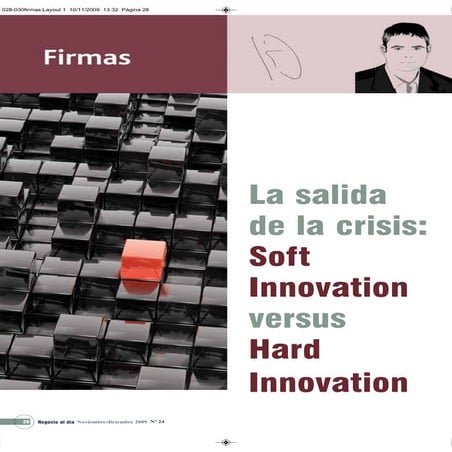 La salida de la crisis: Softinnovation vs Harg Innovation