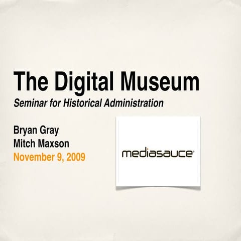 The Digital Museum