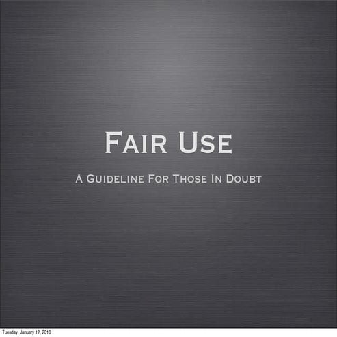 Fair Use: A Guideline For Those In Doubt