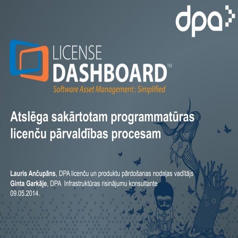 LicenseDashboard. Atslēga sakārtotam programmatūras licenču pārvaldības proce...