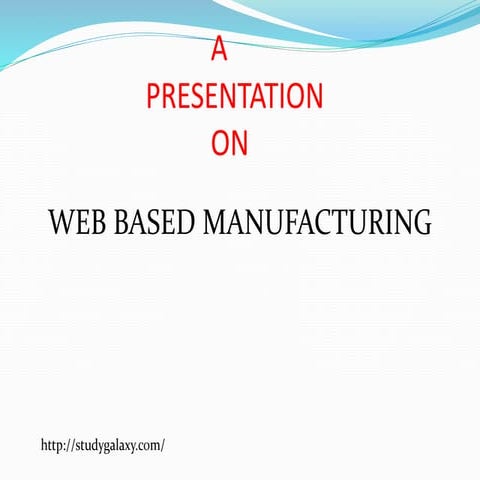 shivkumar pathak   web based manufacturing presentation