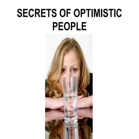 secrets of optimistic people | PPTX
