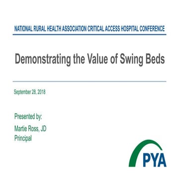 Demonstrating the Value of Swing Beds