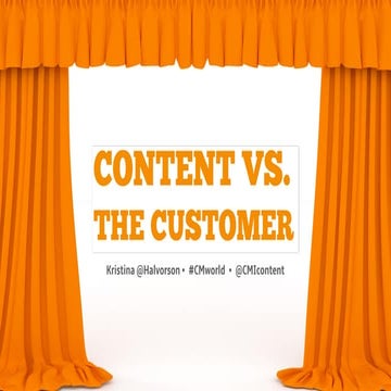 Content vs. the Customer