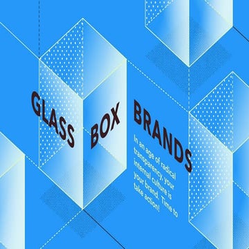 TrendWatching Quarterly: Glass Box Brands 