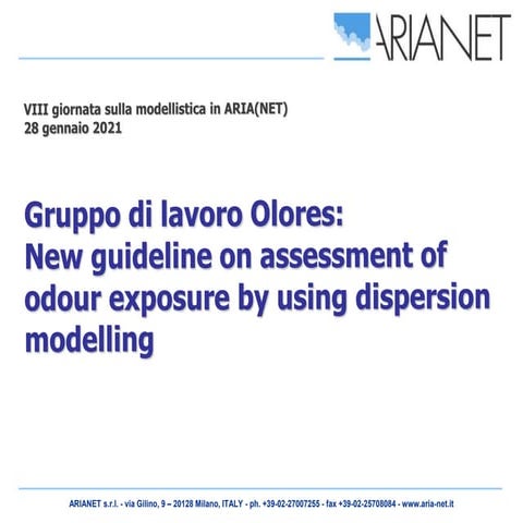 Gruppo di lavoro Olores: New guideline on assessment of odour exposure by usi...