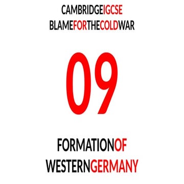 09. BEGINNINGS OF COLD WAR - Formation of FRG.pptx