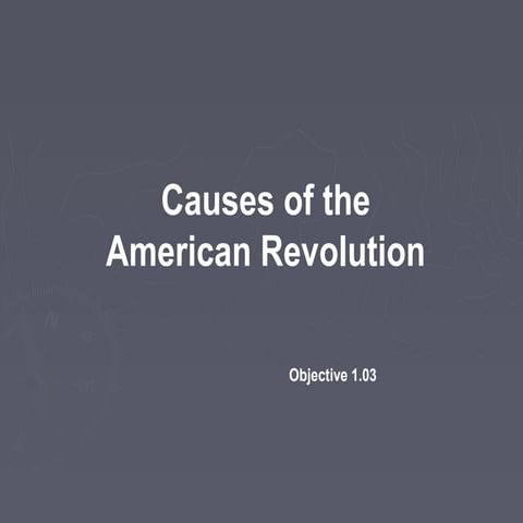 Causes of the American Revolution