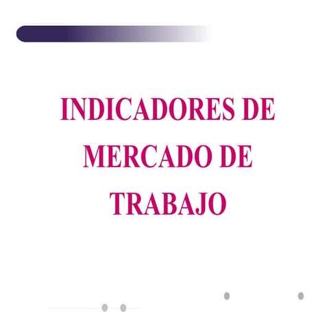 09   indicadores de mercado de trabajo