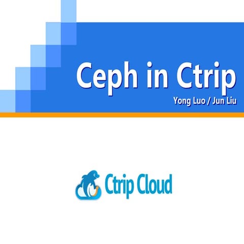Ceph Day Shanghai - Ceph in Ctrip