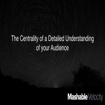 The Centrality of a Detailed Understanding of your Audience